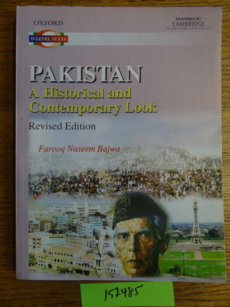 Item #152485 Pakistan: A Historical and Contemporary Look. Farooq Naseem Bajwa.