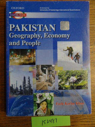 Item #152487 Pakistan: Geography, Economy and People. Fazle Karim Khan
