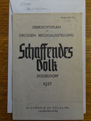 Item #152488 Ubersichtsplan der Grossen Reichsausstellung Schaffendes Volk, Dusseldorf 1937