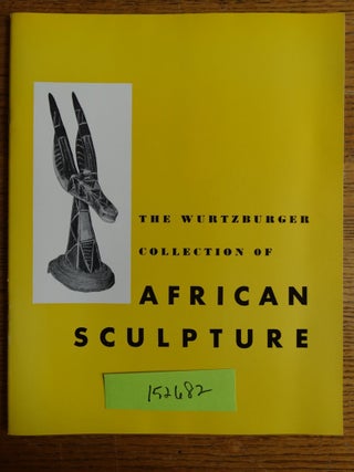 Item #152682 The Alan Wurtzburger Collection of African Sculpture. Paul S. Wingert
