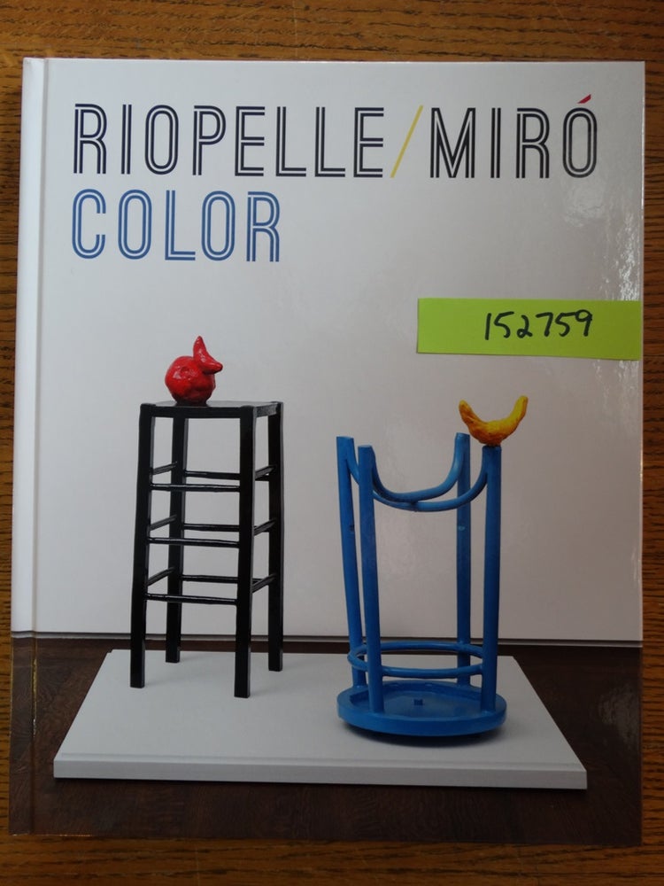 Item #152759 Riopelle / Miró: Color. Emily Crowley, Esperanza Sobrino.