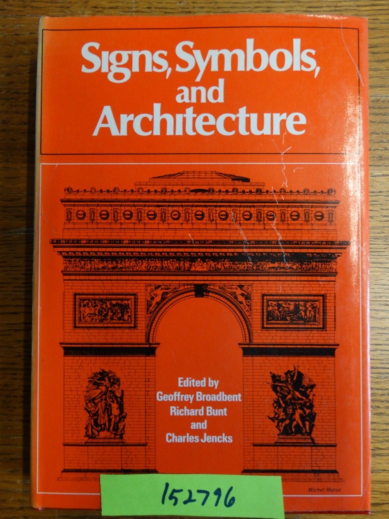 Signs, Symbols, and Architecture | Geoffrey Broadbent