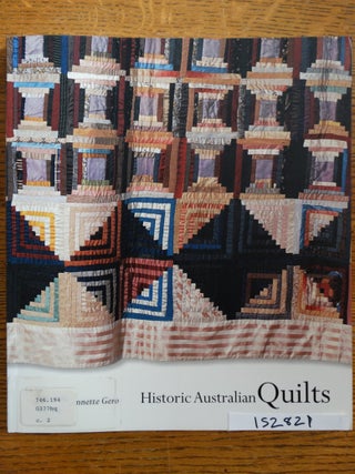 Item #152821 Historic Australian Quilts. Annette Gero