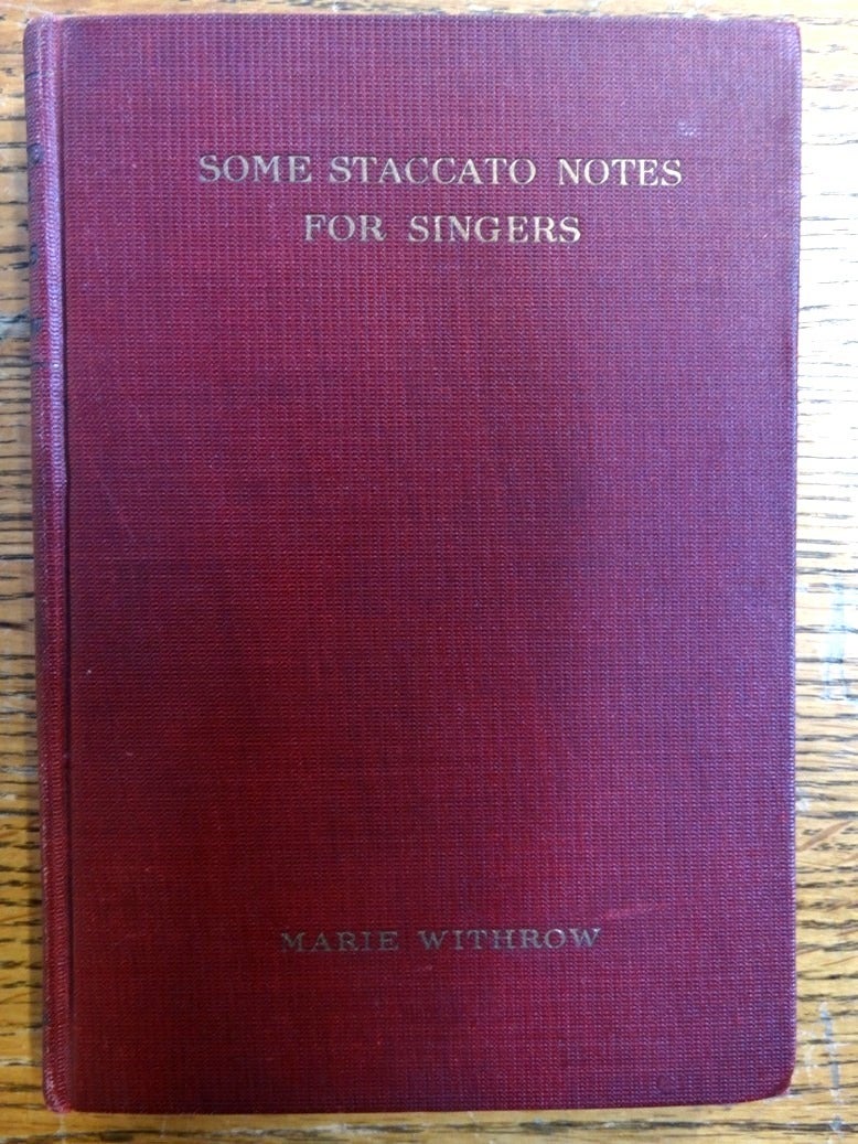 Some Staccato Notes for Singers | Marie Withrow