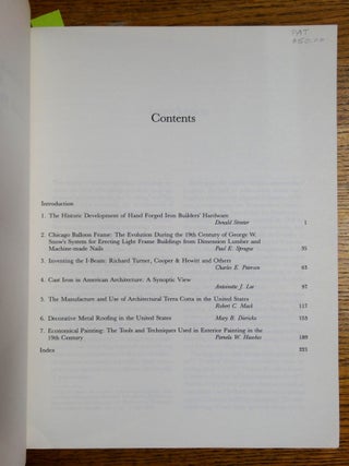 The Technology of Historic American Buildings: Studies of the Materials, Craft Processes, and the Mechanization of Building Construction