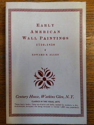 Item #152947 Early American Wall Paintings 1710-1850. Edward B. Allen