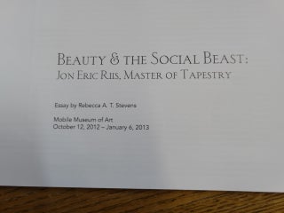Beauty & The Social Beast: Jon Eric Riis, Master Of Tapestry