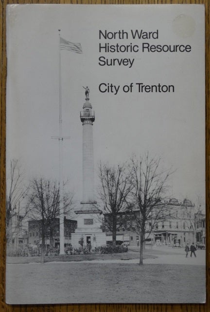 Item #152957 North Ward Historic Resource Survey: City of Trenton, Volume I