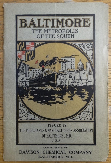 Item #152978 Baltimore the Metropolis of the South: Its Commercial, Industrial and Civic Life Interwoven with Its Romantic History and Its Strategic Position an Unusual Story of an Unique City. Herbert N. Casson.