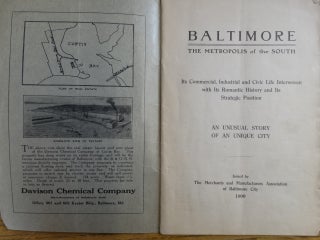 Baltimore the Metropolis of the South: Its Commercial, Industrial and Civic Life Interwoven with Its Romantic History and Its Strategic Position an Unusual Story of an Unique City