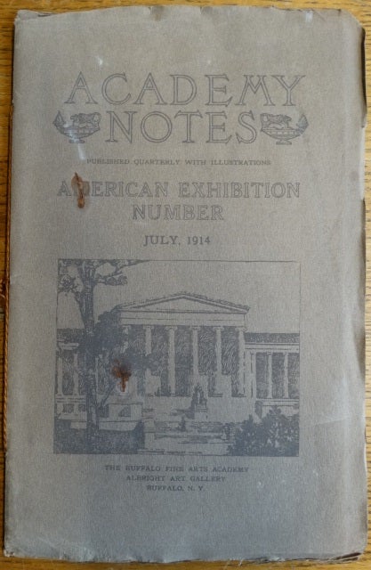 Item #153022 Academy Notes, Published Quarterly with Illustrations, Vol. IX, No. 3 (Ninth Annual Exhibition of Selected Paintings by American Artists at the Albright Art Gallery). Cornelia B. Sage.