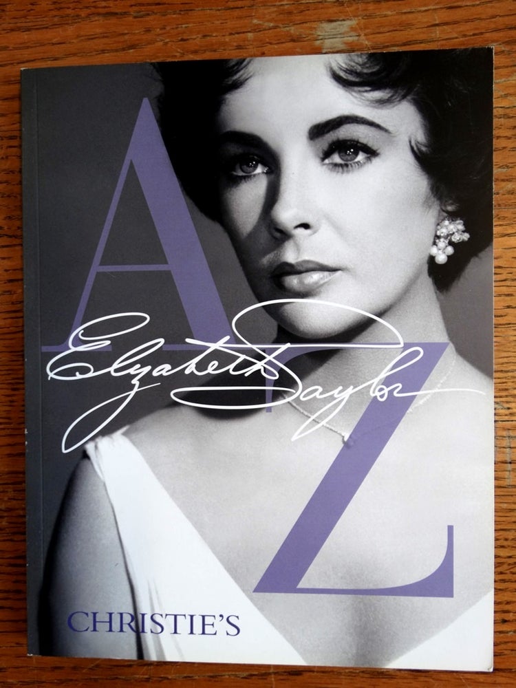 Item #153023 Elizabeth Taylor A to Z: A Publication to Celebrate the Dynamic Life and Collections of Elizabeth Taylor