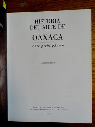 Historia del Arte de Oaxaca: Arte prehispánico (Volumen I)