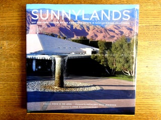 Item #153085 Sunnylands: Art and Architecture of the Annenberg Estate in Rancho Mirage,...