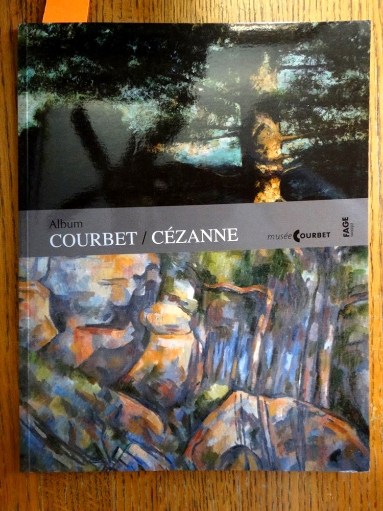 Item #153179 Courbet / Cezanne: Album. Denis Coutagne.
