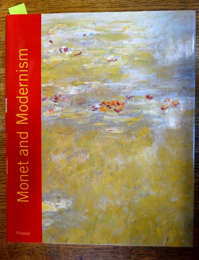 Monet and Modernism | Karin Sagner-Düchting