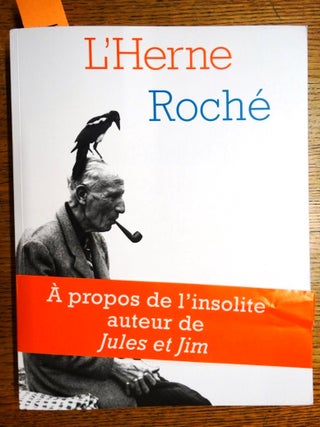 Item #153189 Henri Pierre Roche. Catherine du Toit, Xavier Rockenstrocly