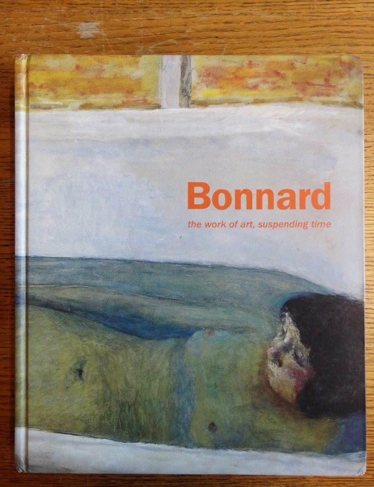 Pierre Bonnard: the work of art, suspending time | Susan Page | English ...