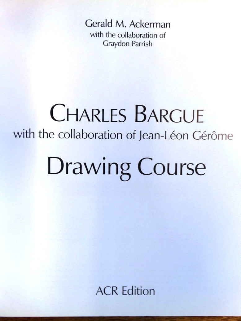 Drawing Course: Charles Bargue with the Collaboration of Jean-Leon 