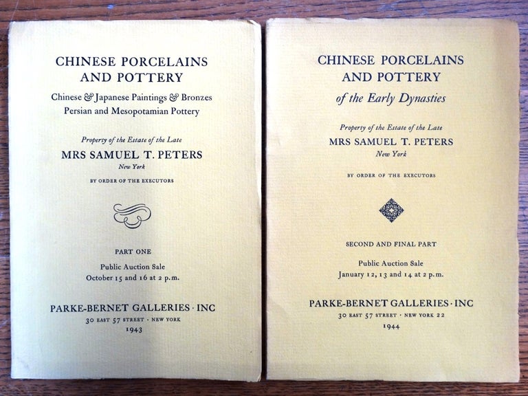 Item #153382 Chinese Porcelains and Pottery; Chinese & Japanese Paintings & Bronzes; Persian and Mesopotamian Pottery, Property of the Estate of the Late Mrs. Samuel T. Peters, New York. / Chinese Porcelains and Pottery of the Early Dynasties, Property of the Estate of the Late Mrs. Samuel T. Peters, New York; (2 catalogues)