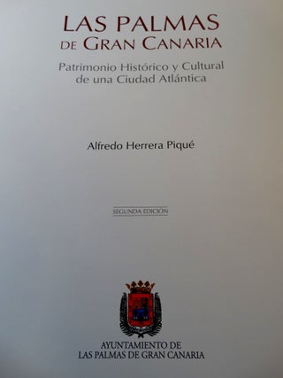 Las Palmas de Gran Canaria: Patrimonio Historico y Cultural de una Ciudad Atlantica
