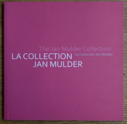 Item #153400 La Collection Jan Mulder = La Coleccion Jan Mulder = The Jan Mulder Collection. Jorge Villacorta, Jan Mulder.