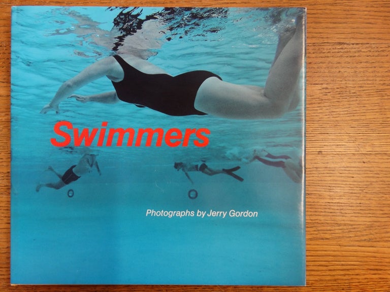 Item #153424 Swimmers: Photographs by Jerry Gordon. Lewis Kostiner.