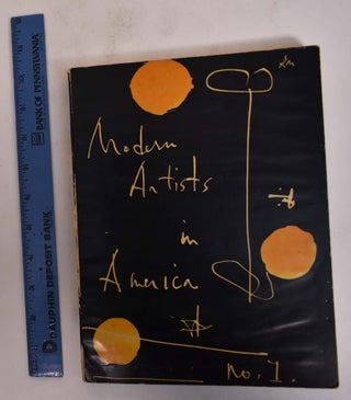 Item #153452 Modern Artists in America, First Series. Robert Motherwell, Ad Reinhardt