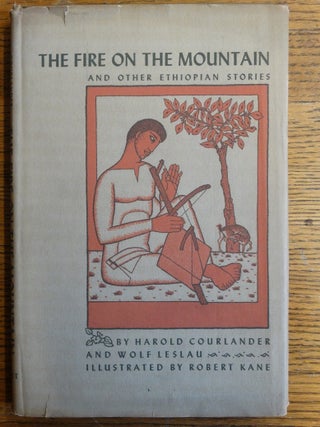 Item #153487 The Fire on the Mountain and Other Ethiopian Stories. Harold Courlander, Wolf...