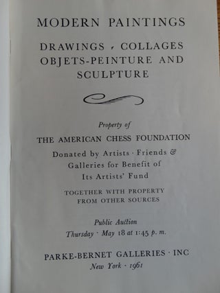 Modern Paintings, Drawings, Collages, Objets-Peinture and Sculpture -- Property of The American Chess Foundation ...