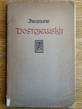 Item #153596 Dostojewskij: Tragodie - Mythos - Mystik. Wjatscheslaw Ivanov