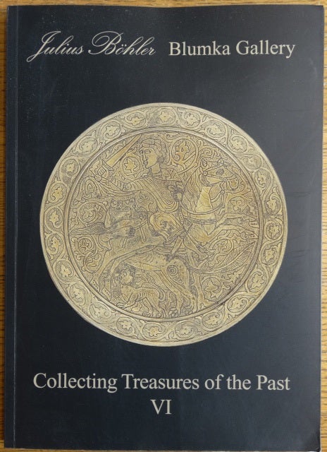 Item #153653 Collecting Treasures of the Past VI. Blumka Gallery.