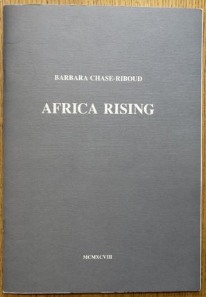 Item #153658 Barbara Chase-Riboud: Africa Rising. Barbara Chase-Riboud