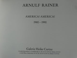 Arnulf Rainer: America! America! 1980-1990