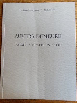 Item #153675 Auvers Demeure / Paysage a Travers un Autre. Michel Butor