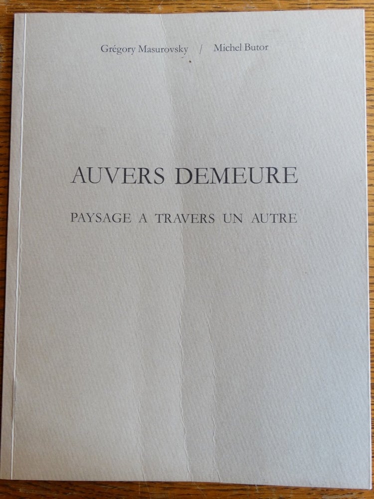 Item #153675 Auvers Demeure / Paysage a Travers un Autre. Michel Butor.