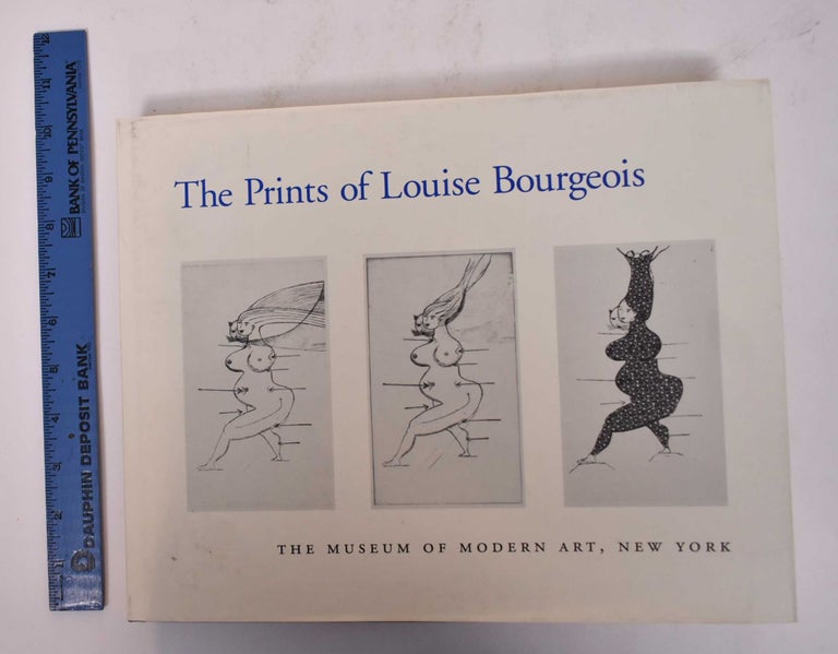 Item #153690 The Prints of Louise Bourgeois. Deborah Wye, Carol Smith.