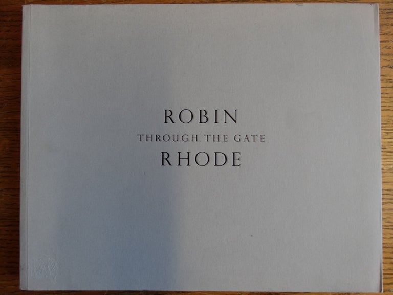 Item #153701 Robin Rhode: Through the Gate. Ossian Ward.