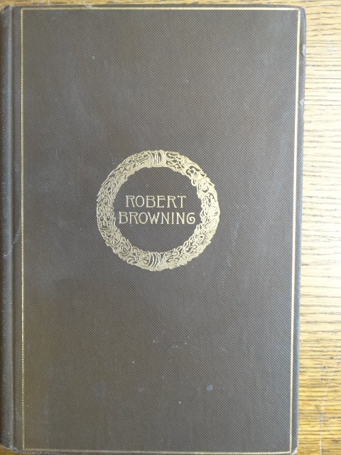 Item #153709 A Phrase Book from The Poetic and Dramatic Works of Robert Browning. Marie Ada Molineux.
