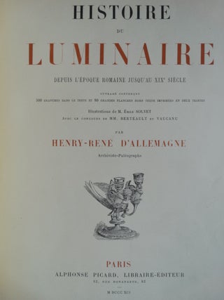 Histoire du Luminaire: Depuis l'Epoque Romaine jusqu'au XIXe Siecle