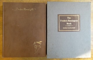 Item #153894 The Frederic Remington Book: A Pictorial History of The West. Harold McCracken