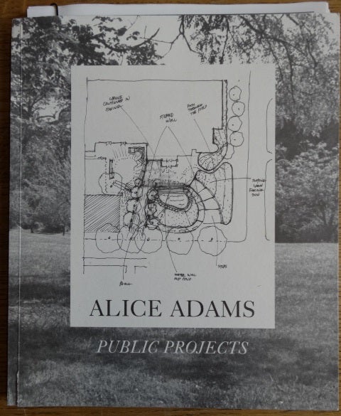 Item #153896 Alice Adams: Public Projects, 1984-2000. Susan Nigra Snyder, Susan Hoeltzel.