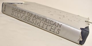 Marks of American Silversmiths in the Ineson-Bissell Collection