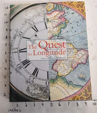 Item #153931 The Quest for Longitude: the proceedings of the Longitude Symposium, Harvard...