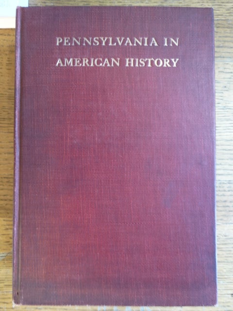 Item #153934 Pennsylvania in American History. Samuel Whitaker Pennypacker.