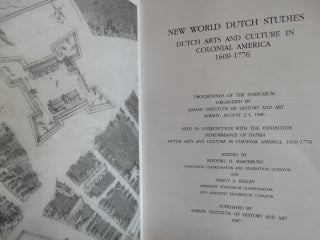 New World Dutch Studies: Dutch Arts and Culture in Colonial America, 1609-1776