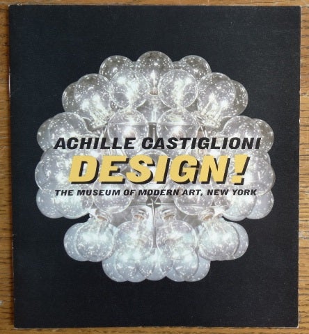 Item #153953 Achille Castiglioni Design! Paola Antonelli.
