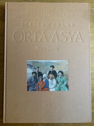 Item #153962 Bir Zamanlar Orta Asya = Once Upon a Time in Central Asia = Kogda-to Srednyaya...