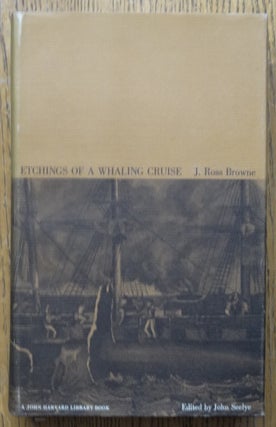 Item #153991 Etchings of a Whaling Cruise. J. Ross Browne