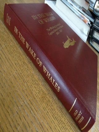 In the Wake of Whales: The Whaling Journals of Capt. Edwin Peter Brown 1841-1847
